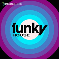 Producer Loops Funky House Acidized Producer Loops Funky House Acidized